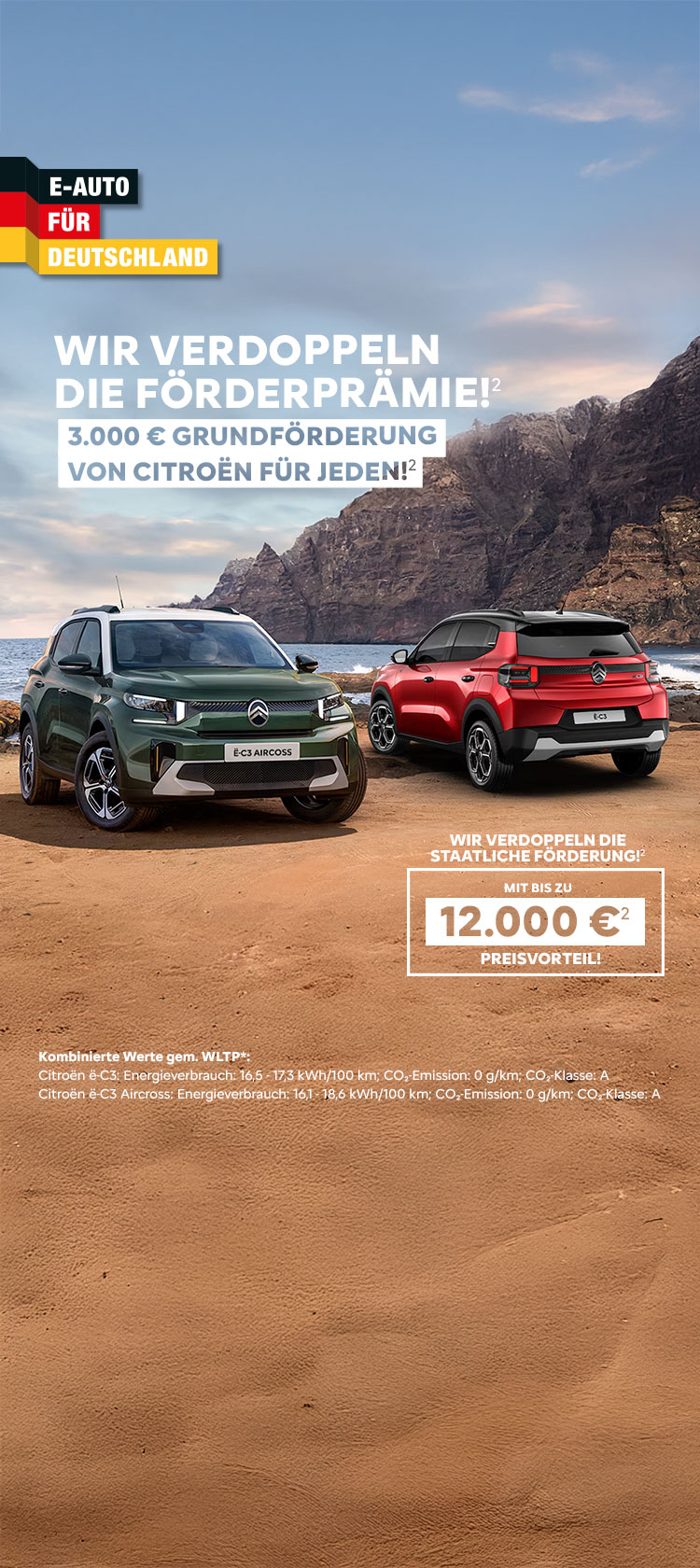Werbegrafik für Elektroautos von Citroën: Zwei Citroën ë-C3 Aircross Elektrofahrzeuge in Grün und Rot stehen vor einer Küstenlandschaft. Text im Bild: 'E-Auto für Deutschland' und 'Wir verdoppeln die Förderprämie: 3.000 € Grundförderung von Citroën für jeden, mit bis zu 12.000 € Preisvorteil'.