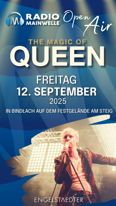 Veranstaltungsplakat für das Radio Mainwelle Open Air: The Magic of Queen am Freitag, 12. September 2025, in Bindlach auf dem Festgelände am Steig. Abgebildet ist ein Sänger mit Mikrofon auf der Bühne.